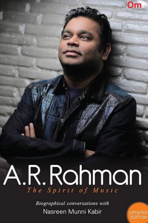 A. R. Rahman: The Spirit of Music