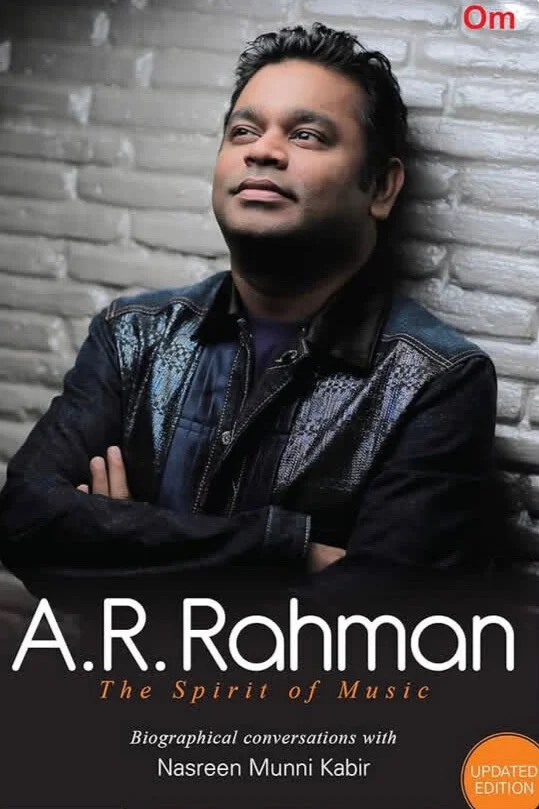 A. R. Rahman: The Spirit of Music