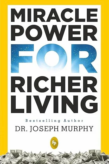 Miracle Power For Richer Living
